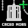 Caged Mobs Integration