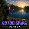 Auto Fishing Vertex