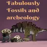 Fabulously Fossils & Archeology