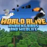 World Alive: Ambient birds and wildlife