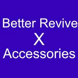 Better Revive X Accessories