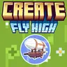 Create: Fly High