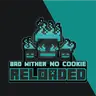 Bad Wither No Cookie - Reloaded