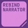 Rebind Narrator