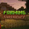 Farming Experience Core