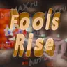 Fools Rise Tweaks