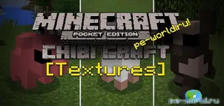Chibi Craft Texture Pack | MINECRAFT POCKET EDITION 1.2