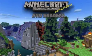 Evo Shaders (Realistic Shaders) | Minecraft 1.2.7 PE WIN 10