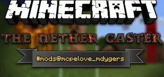 The Nether Caster Add-on