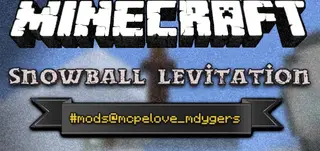 Snowball Levitation Addon