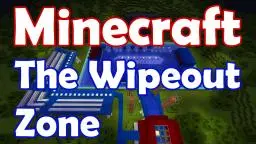 The Wipeout Zone