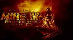 The Elder Scrolls V: Minerim: Skyrim's Downfall: An Adventure Map by lRedPosion