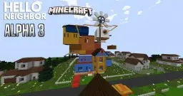 [1.7.10] Hello Neighbor - Alpha 3