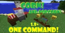 [1.8] One Command - Grow-able Corn and Edible Popcorn V4
