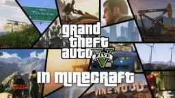 GTA V in Minecraft! Map download soon! ***NEW INFO***