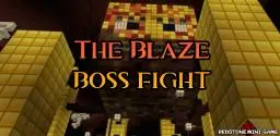 Blaze Boss Fight