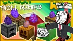 Troll blocks with only one command block