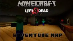[1.4.7] Left 4 Dead Adventure Map -Finished-