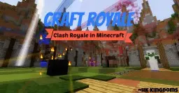 Craft Royale- Clash Royale In Minecraft
