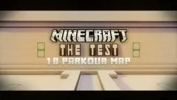 The Test [1.8] [Parkour Map] {Command Block Enhanced!}