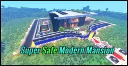 Super Safe Modern Mansion for 1.15.x, 1.14.x