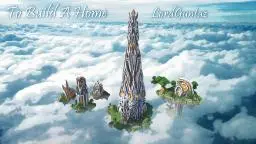 To Build A Home [Sky Limit Contest]