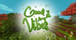 GoodVibes - Stylized Pack | Optifine | CTM | Random Mobs | Custom Sky