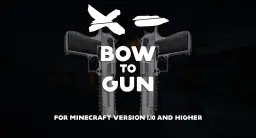 [1.10.X] BOW TO GUN (x256) - NEW HD UPDATE