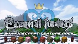 [64x] [Discontinued, Free to Modify] Eternal Hearts - A Kingdom Hearts Inspired Texture Pack