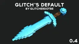 Glitch's Default Pack