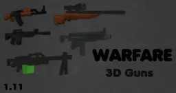 [1.11] Warfare [3D Guns]
