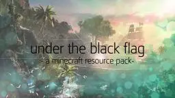 Under The Black Flag - [32x] [1.7.4]
