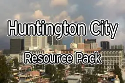 [64x] Huntington City |  Resource pack (v1.7.4 July 2016 MC 1.10)