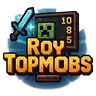 RoyTopMobs