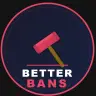 BetterBans