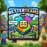 BetterTeam Chat Format