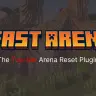 FastArena - Modern Arena Reset