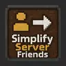 Simplify Server Friends