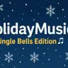 HolidayMusic – Jingle Bells Edition