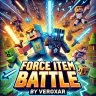 Force Item Battle