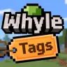 WhyleTags