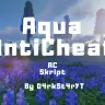 Aqua Anti-Cheat [SKRIPT] [1.8.9] [Discontinued]
