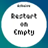 RestartOnEmpty