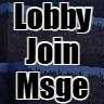 Lobby Join Message
