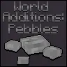 World additions: Pebbles