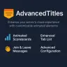 AdvancedTitles - Animated Scoreboards, Tab Lists & Welcome Messages