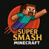 Super Smash Minecraft