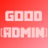 [DEPRECATED] Good Administrator