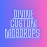 Divine Custom MobDrops!