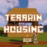 【TerrainHousing】- Build your beautiful house, access everywhere!
